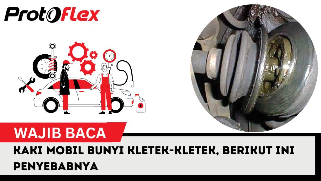 Kaki Mobil Bunyi Kletek-Kletek, Berikut Ini Penyebabnya