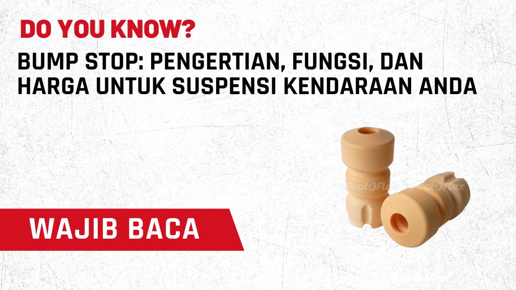 Bump Stop: Pengertian, Fungsi, dan Harga Untuk Suspensi Kendaraan Anda